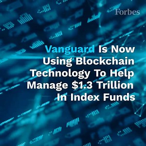Vanguard is ahead of the curve among financial institutions in using blockchain technology for a core service. http://on.forbes.com/6184EmYna | Forbes