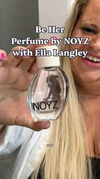 Be Her perfume by NOYZ with Ella Langley #noyzperfume #beher #ellalangley #fragrancereview #noyz