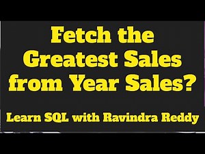 ETL_Testing_Interview_Question_Series_16_Write_down_SQL_Query_to_Fetch_the_Greatest_Sales from year?