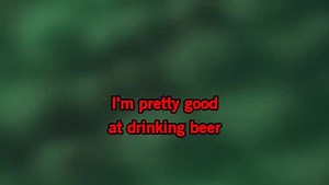 Karaoke Pretty Good At Drinkin' Beer - Billy Currington - CDG, MP4, KFN - Karaoke Version