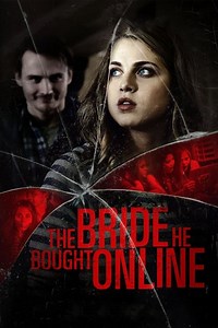 Stream The Bride He Bought Online (2015): Find it on Netflix, Prime Video, Hulu & more