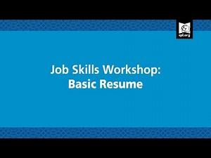 Job Skills Workshop: Basic Resume