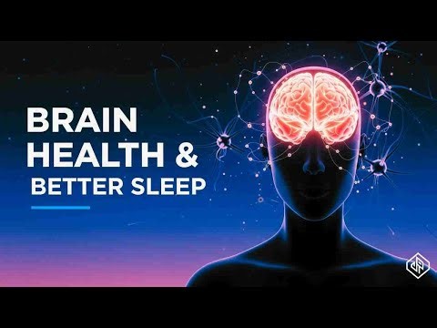 The Science of Sleep Explained | Brain Health & Better Sleep