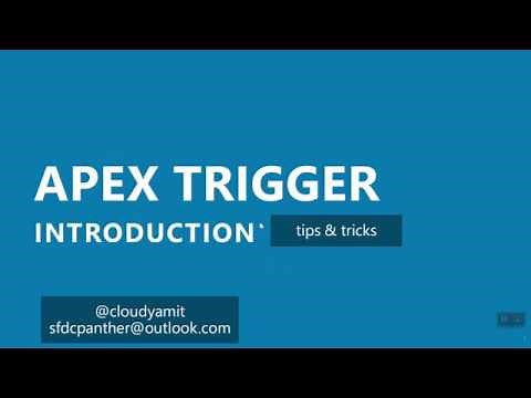 Apex Trigger | What is Apex Trigger | When to use Apex Trigger | Type of Apex Trigger