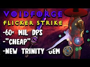 VOIDFORGE [FLICKER STRIKE] SLAYER - TRINITY SUPPORT GEM ABUSE