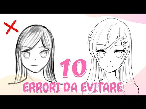 Come disegnare un volto manga - 10 errori da evitare - TUTORIAL disegno volto