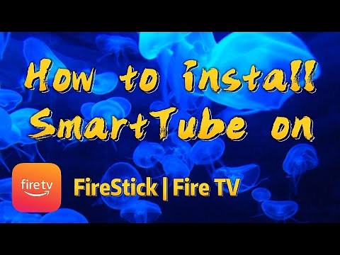 How to install SmartTube on FireStick, Fire TV or Fire TV Cube?