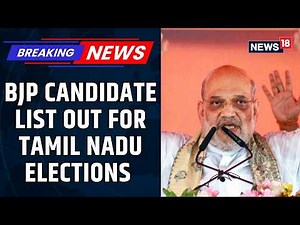 BJP Announces 27 Candidates Ahead of Tamil Nadu Assembly Elections | Election Alert | News18