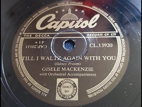 Giselle MacKenzie 'Till I Waltz Again With You' 1953 78 rpm