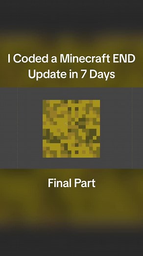 Coded Minecraft End Update in 7 Days: Final Part