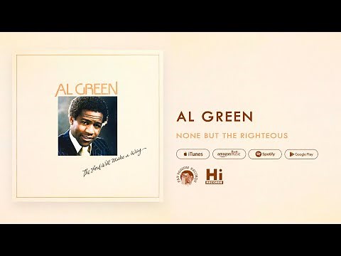 Al Green - None But The Righteous (Official Audio)