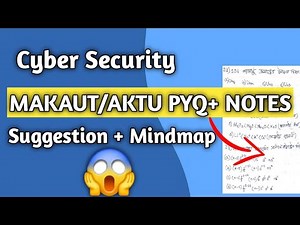 Cyber Security MAKAUT/AKTU Suggestion + PYQ + Mindmap 2025 | 7th Semester