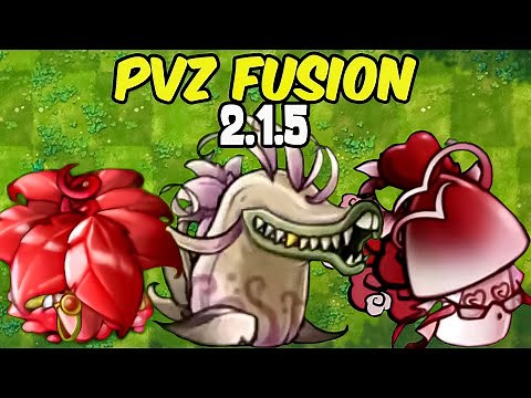 PVZ Fusion 2.1.5 - New All Fusion Plants and New Zombie - Plants vs Zombies Fusion