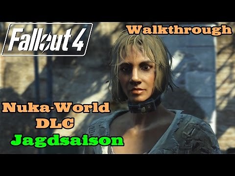 Fallout 4 ★ Nuka-World DLC Quest: Jagdsaison [Walkthrough]