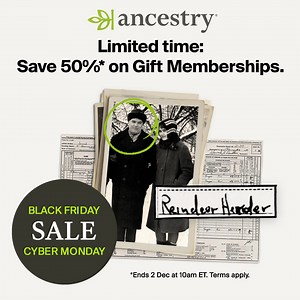Don't miss our biggest discount of the year and treat your loved ones to the gift of Ancestry. | Ancestry