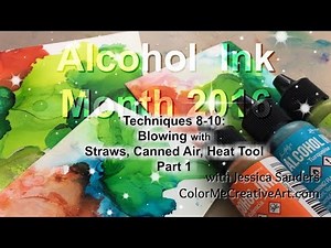 Blowing Alcohol Inks/ How to / Ranger Alcohol Ink Tutorial /Alcohol Ink Month 2016