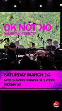 RADIOHEAD Weird Fishes, Just, Subterranean Homesick Alien, High & Dry, and Pyramid Song by OK NOT OK