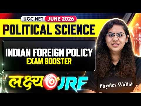 UGC NET Political Science | UGC NET Political Science Indian Foreign Policy | UGC NET June 2026