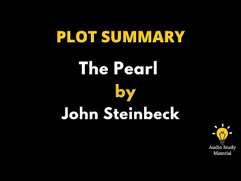 Plot Summary Of The Pearl By John Steinbeck. - The Pearl By John Steinbeck Summary