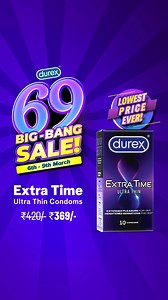 2.3K views | LOWEST PRICE EVER! Shop our All-New Extra Time Ultra Thin Condom At just ₹369! Hurry! Order Now! | Durex | Facebook