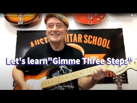 Gimme Three Steps- How to play ( Lynyrd Skynyrd)