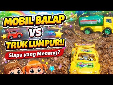 Mobil Balap Terjebak Lumpur! Truk Penyelamat Datang | Mainan Mobil Anak Seru