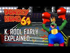 Donkey Kong 64's next HUGE skip? | King K. Rool Early Explained