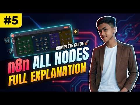 👉 n8n All Nodes Explained 🚀 | Complete Guide for Beginners (Step-by-Step)