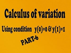 Calculus of variational functional example using condition (PART-6)