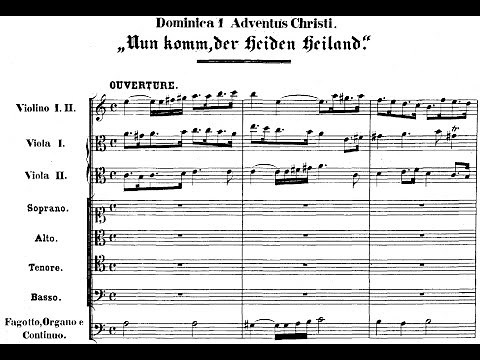 Johann Sebastian Bach - Cantata: Nun komm, der Heiden Heiland, BWV 61. {w/ score.}