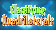 Quadrilateral Classifying - Geometry Game
