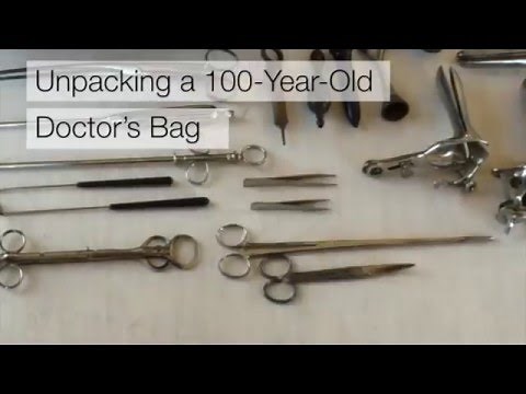 Unpacking a Century-Old Doctor's Bag
