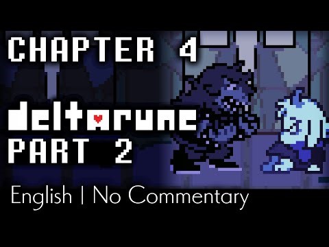 Deltarune Chapter 4 | Part 2 | No Commentary
