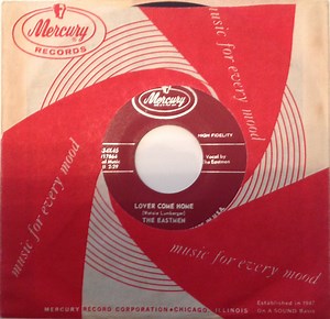 The Eastmen - Lover Come Home / Bye Bye My Baby