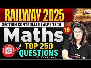 RRB Section Controller 2025 | Maths Class for Section Controller Exam | RRB Maths by Gopika Ma’am