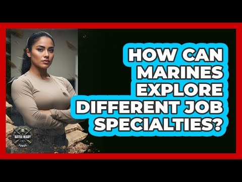 How Can Marines Explore Different Job Specialties?