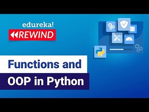 Functions and OOP in Python | Functions in Python | Edureka | Python Rewind- 2