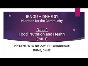 DNHE 1 - Lecture 1(Part 1) - Unit 1 Food, Nutrition and Health