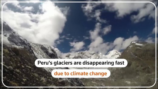 Peru glaciers decimated by climate change - report