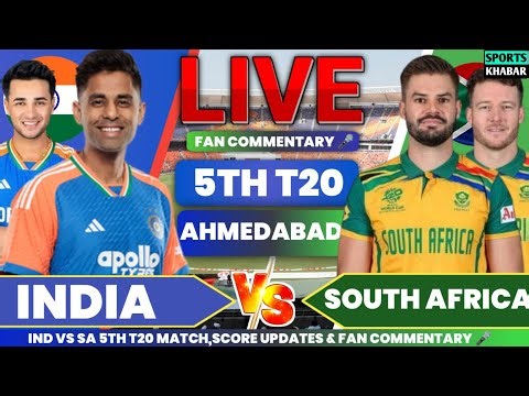🔴Ind vs Sa 5TH T20 2025 | India vs South Africa Live Cricket Score & Fan Commentary