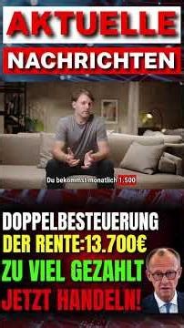 " 💸 Doppelbesteuerung von Renten: 13.700 € zu viel gezahlt – Jetzt handeln! "