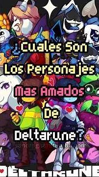 💙 Who are the most beloved characters in Deltarune? 💙