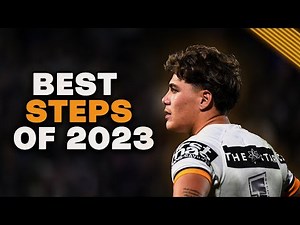 NRL Highlights | BEST STEPS & GOOSEYS 2023 | NRL