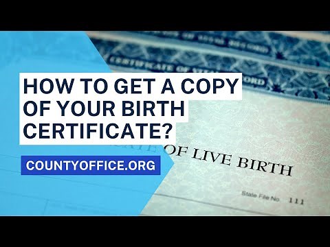 How To Get A Copy Of Your Birth Certificate? - CountyOffice.org