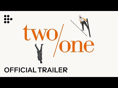 TWO/ONE | Official Trailer #2 | Exclusively on MUBI