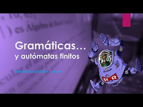 Gramáticas y Autómatas Finitos | Clase en vivo | Matemática Discreta | 2C 2020