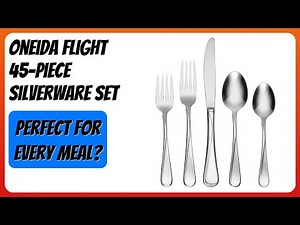 REVIEW (2026): Oneida Flight 45-Piece Silverware Set. Features
