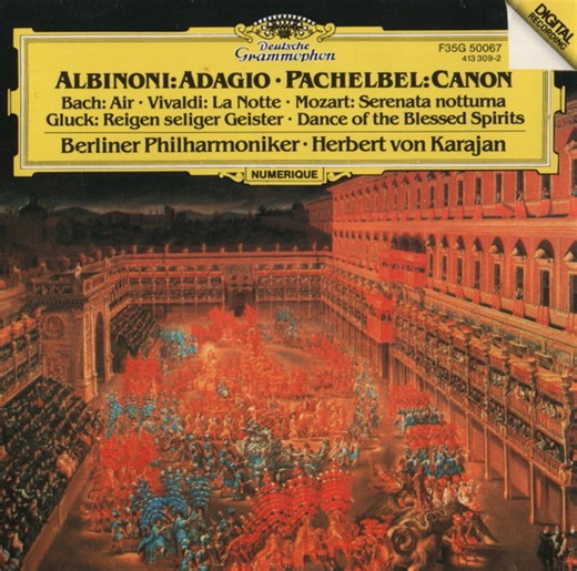 Berliner Philharmoniker • Herbert Von Karajan - Albinoni: Adagio • Pachelbel: Canon