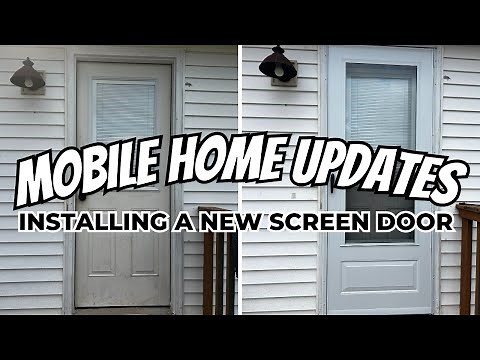 INSTALLING A NEW SCREEN DOOR WITH BEFORE AND AFTER | MOBILE HOME UPDATES | MOBILE HOME LIVING