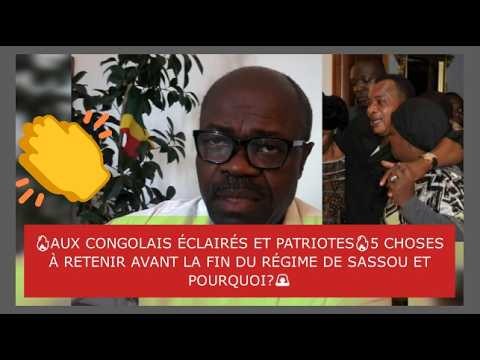 🔥AUX CONGOLAIS ÉCLAIRÉS ET PATRIOTES🔥5 CHOSES À RETENIR AVANT LA FIN DU RÉGIME DE SASSOU 🚨